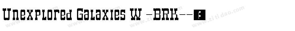 Unexplored Galaxies W -BRK-字体转换